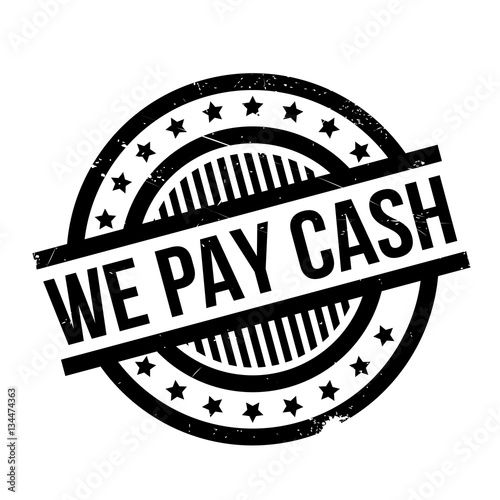 We Pay Cash rubber stamp. Grunge design with dust scratches. Effects can be easily removed for a clean, crisp look. Color is easily changed.