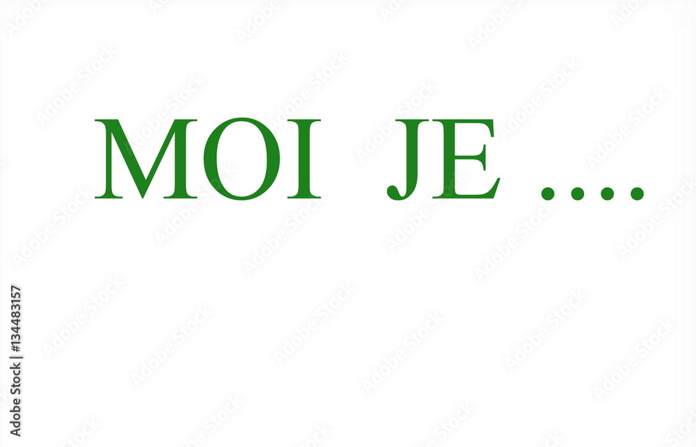 moi je moi je
