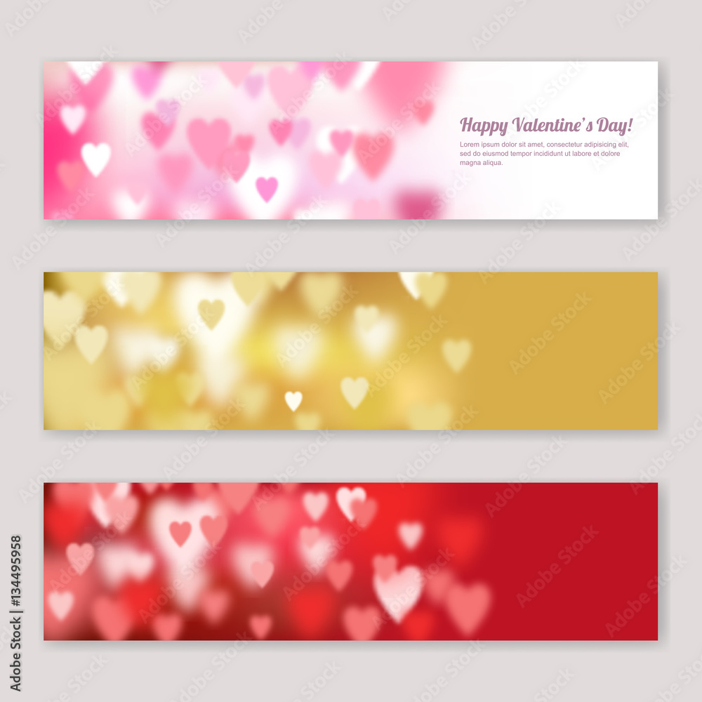 Set of Valentines day vector horizontal banners design with blurred pink, red and golden hearts. Love and romantic holiday backgrounds with defocused light.