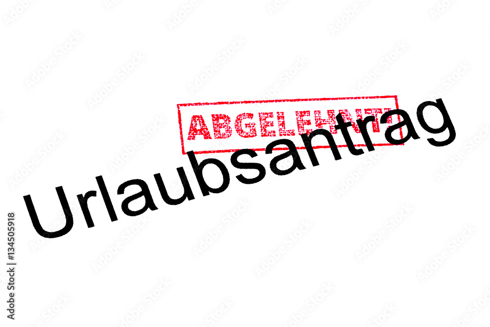 Urlaubsantrag abgelehnt StockFoto Adobe Stock