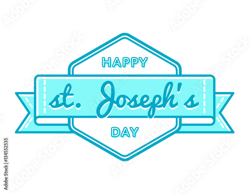 Happy St. Josephs day emblem isolated vector illustration on white background. 19 march world catholic holiday event label, greeting card decoration graphic element
