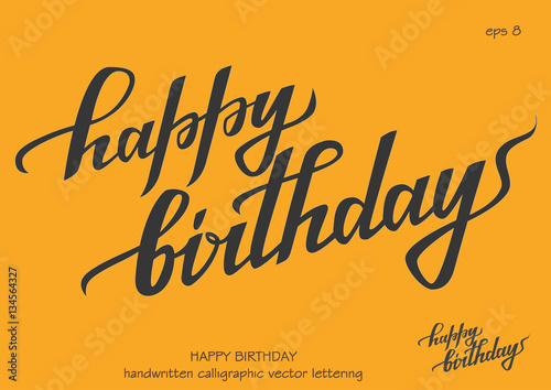 Vector lettering inscription "Happy Birthday." Italic handwritten black font on yellow background. Concept for postcard, banner.