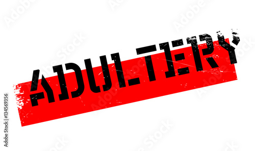 Adultery rubber stamp. Grunge design with dust scratches. Effects can be easily removed for a clean, crisp look. Color is easily changed.