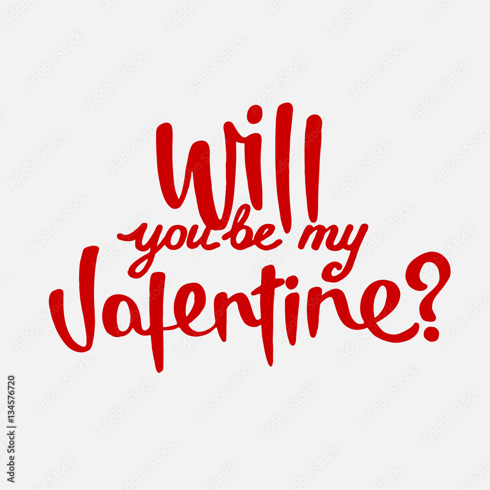Will you be my valentine hand drawn lettering