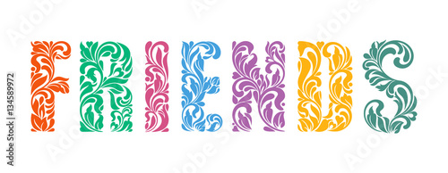 Word FRIENDS. Decorative Font with swirls and floral elements isolated on a white background