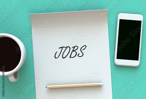 JOBS, message on paper, smart phone and coffee on table, 3D rendering