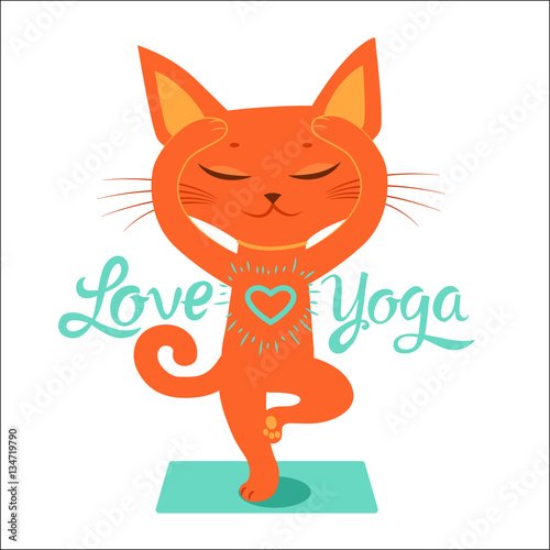 The Yoga Practice. Feel Like a Goddess. Cartoon Funny Cat Doing Yoga Position. Cartoon Meditation Vector With Text I Love Yoga. Yoga - Focus On The Positive.