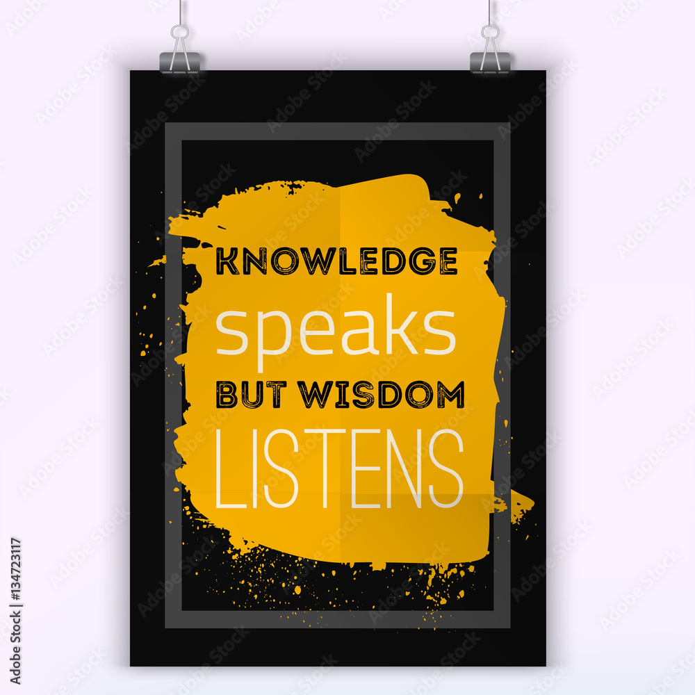 Vecteur Stock Knowledge speaks but wisdom listens. Education quote poster  for wall. | Adobe Stock
