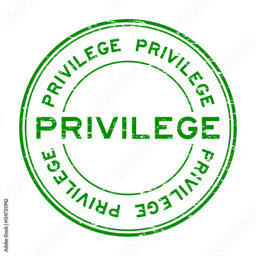 Grunge green privilege round rubber stamp on white background