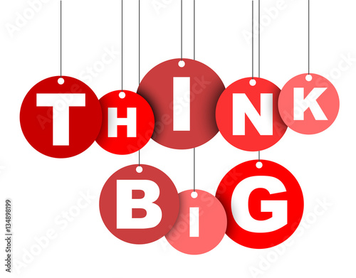 Red easy vector illustration isolated circle tag banner think big. This element is well adapted for web design.