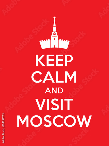 Wallpaper Mural Keep calm and visit Moscow poster Torontodigital.ca