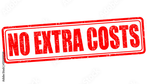 No extra costs sign or stamp