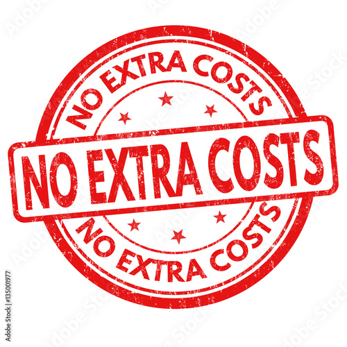 No extra costs sign or stamp