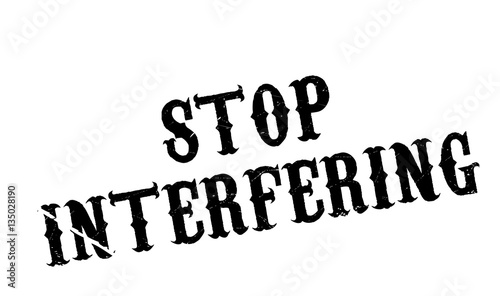 Stop Interfering rubber stamp
