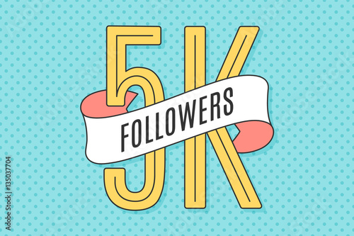 5K Followers. Banner with ribbon, text Five thousand followers. Design for social network, web, mobile app. Celebration post of big number of followers or subscribers for web user. Vector Illustration