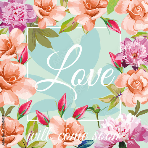 slogan love will come soon aqua mint rose peony background