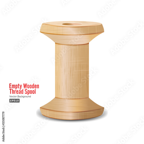 Empty Wooden Thread Spool. Classic Old Bobbin. Isolated On White Background For Needlework And Needlecraft. Stock Vector Illustration