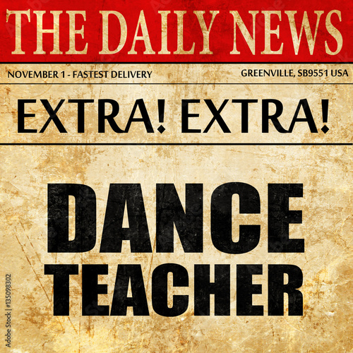 Wallpaper Mural dance teacher, newspaper article text Torontodigital.ca