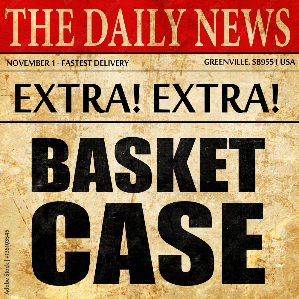 basket case, newspaper article text Stock Illustration | Adobe Stock