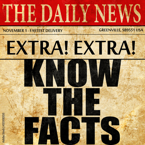 know the facts, newspaper article text