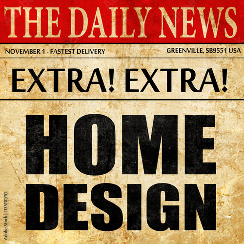 home design, newspaper article text