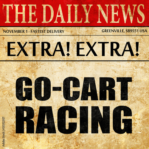 Wallpaper Mural go cart racing, newspaper article text Torontodigital.ca