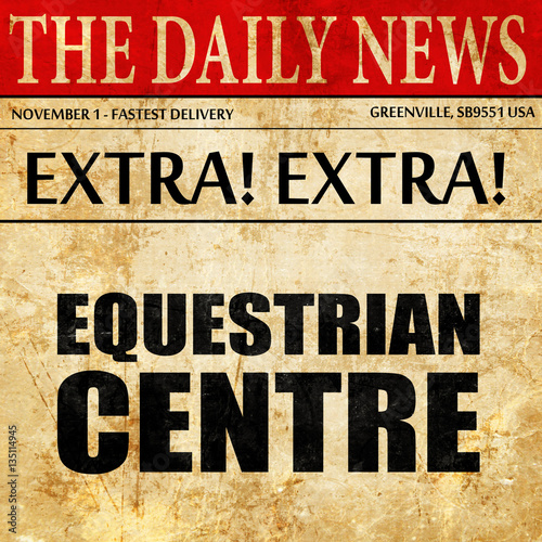 Wallpaper Mural equestrian centre, newspaper article text Torontodigital.ca