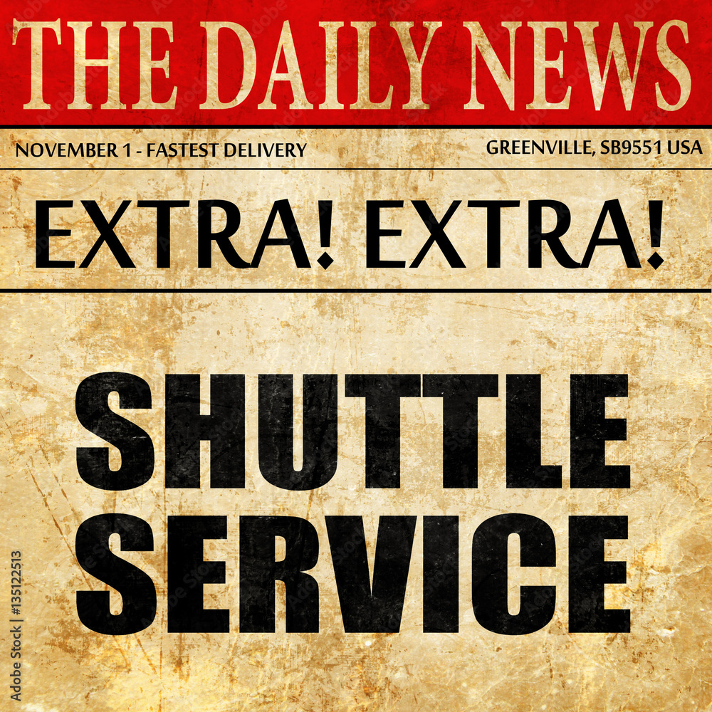 Fototapeta premium shuttle service, newspaper article text