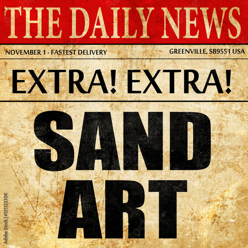 sand art, newspaper article text