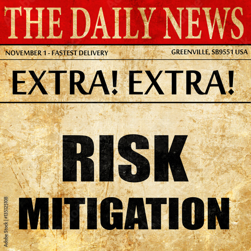 Risk mitigation sign, newspaper article text photo