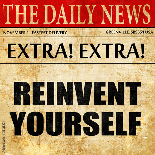 Wallpaper Mural reinvent yourself, newspaper article text Torontodigital.ca