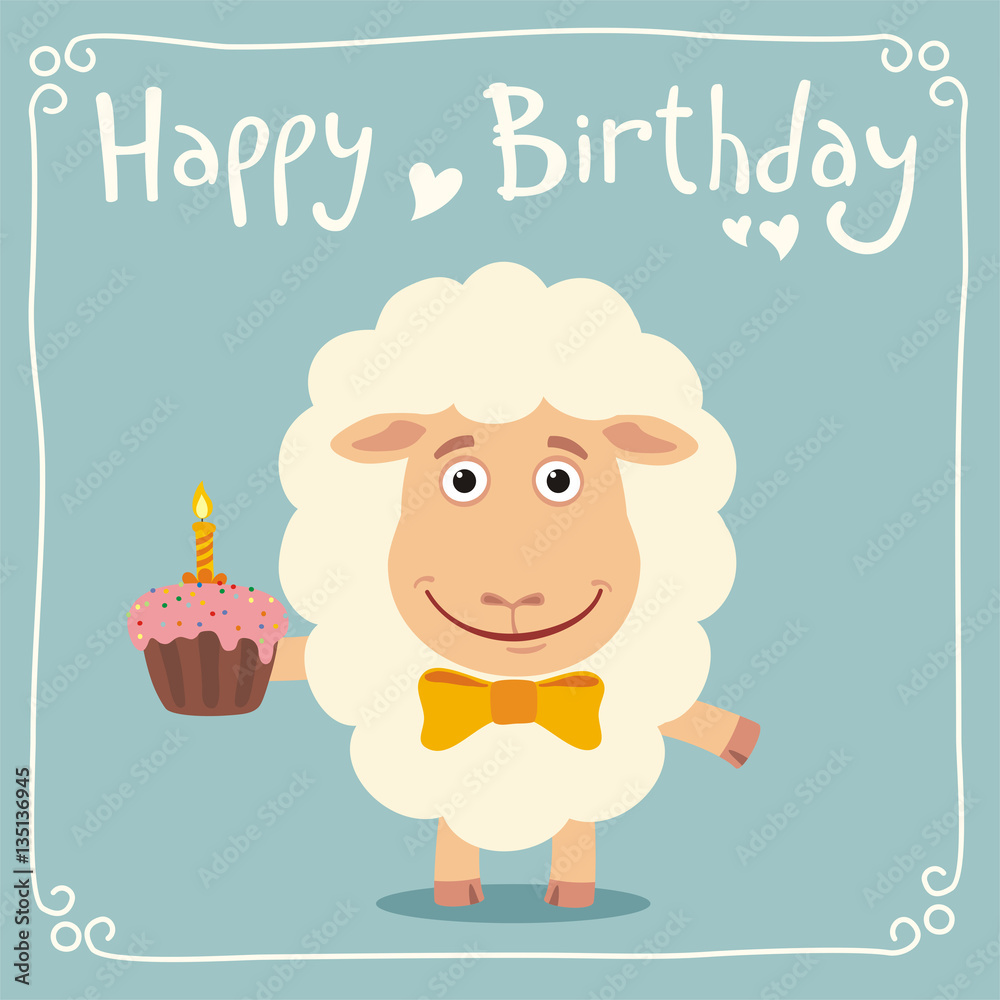 Happy birthday! Funny sheep with birthday cake. Greeting card with ...