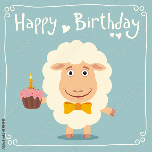Happy birthday! Funny sheep with birthday cake. Greeting card with little sheep in cartoon style.