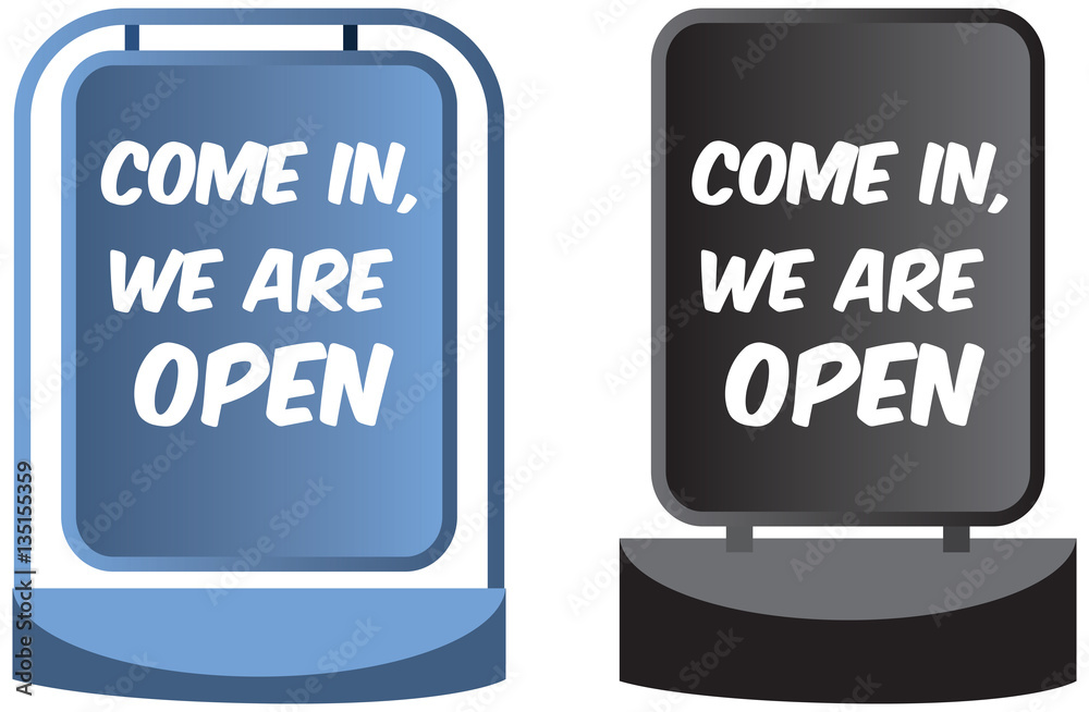 Fototapeta premium Come in we're open sign display for shops or business