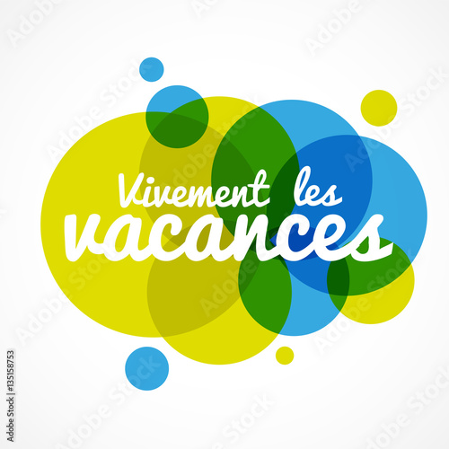 vivement les vacances