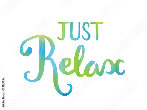 JUST RELAX motivational quote