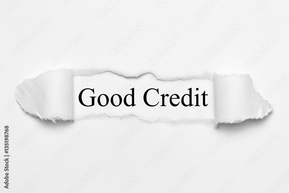 Good Credit on white torn paper Good Credit on white torn paper