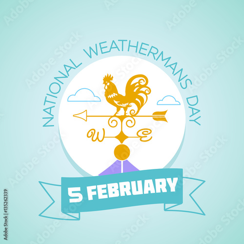 5 February  National Weatherman's Day