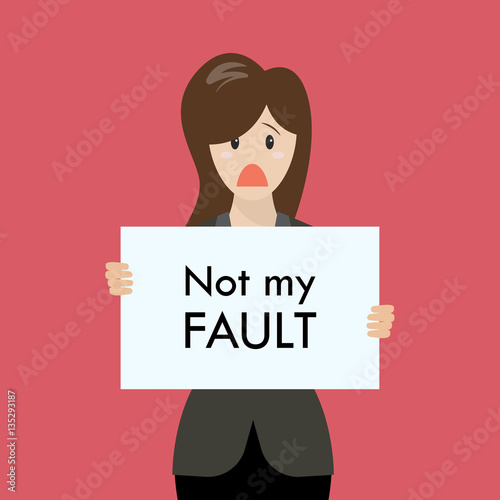 Business woman showing sign not my fault failed