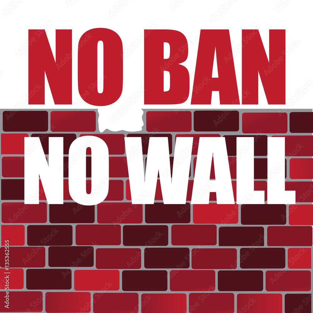 No Ban No Wall protest design. EPS 10 vector. No Ban No Wall protest design. EPS 10 vector.