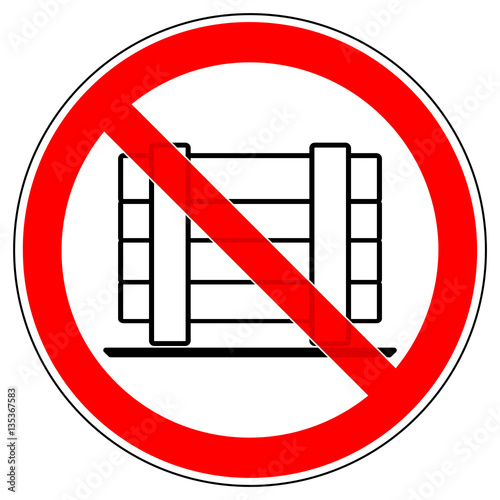 srr95 SignRoundRed - german - Verbotszeichen: Holzkiste / Abstellen oder Lagern verboten - Nichts abstellen oder lagern - english - prohibition sign - do not obstruct or restrict access - xxl g4988 photo