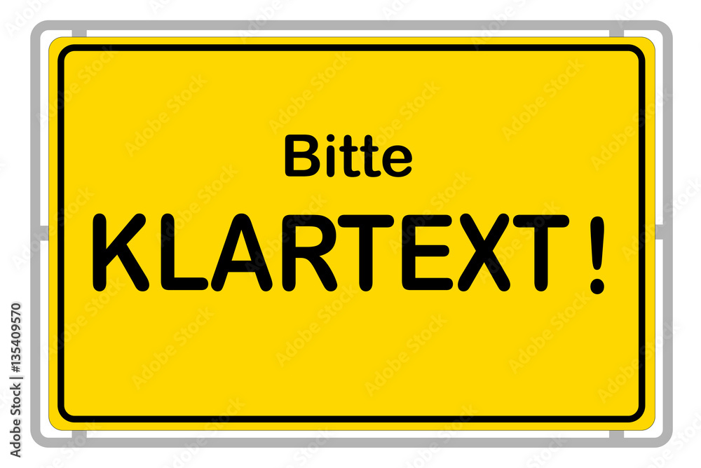 Fototapeta premium Bitte Klartext!