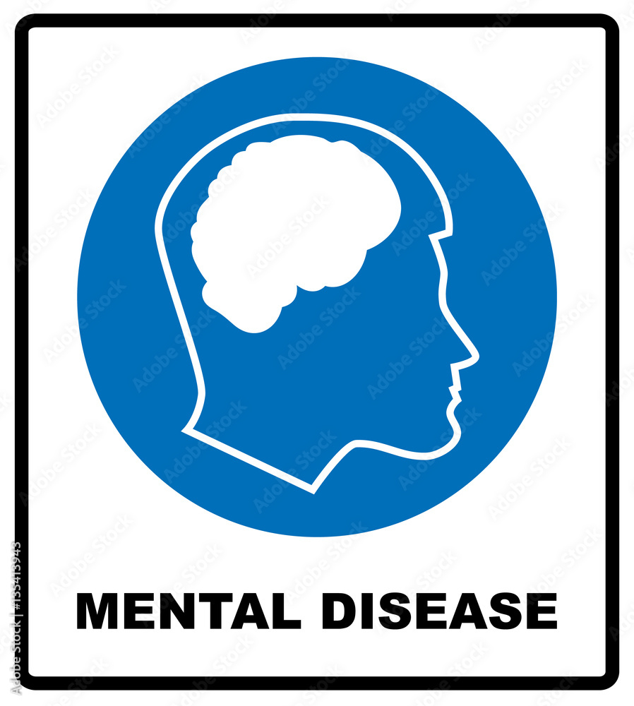 Vector illustration mental disease sign. Mandatory blue circle icon isolated on white. Notice banner for public places and web design. Simple flat style