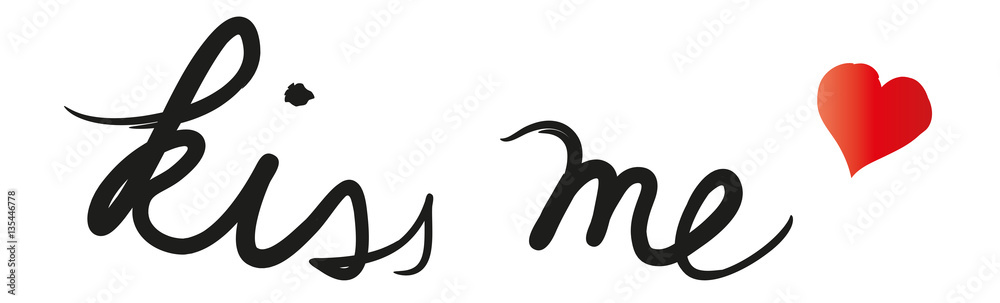 kiss me, Schiftzug mit Herz, Liebe und Verbundenheit, Freundschaft und Zuneigung zeigen, Junggesellenabschied, bride to be kiss me, Schiftzug mit Herz, Liebe und Verbundenheit, Freundschaft und Zuneigung zeigen, Junggesellenabschied, bride to be
