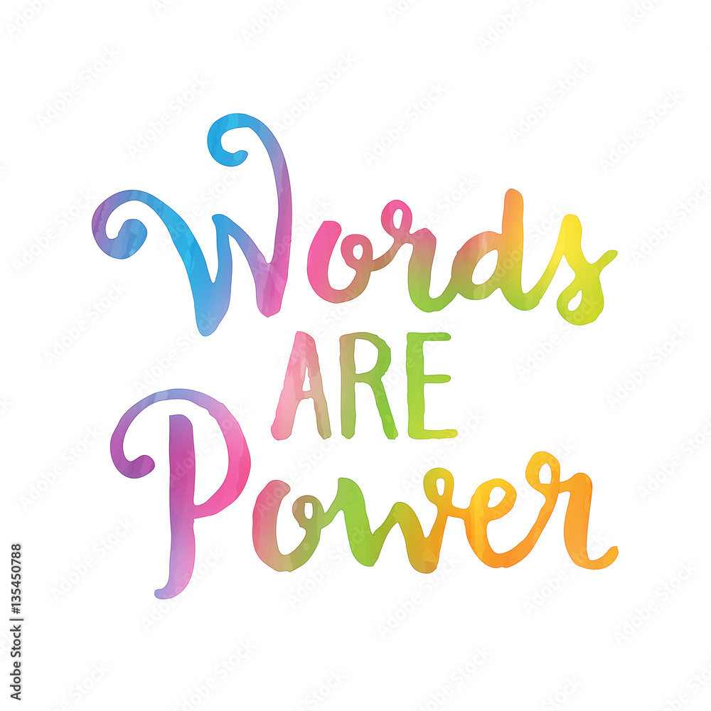 WORDS ARE POWER watercolour quotation