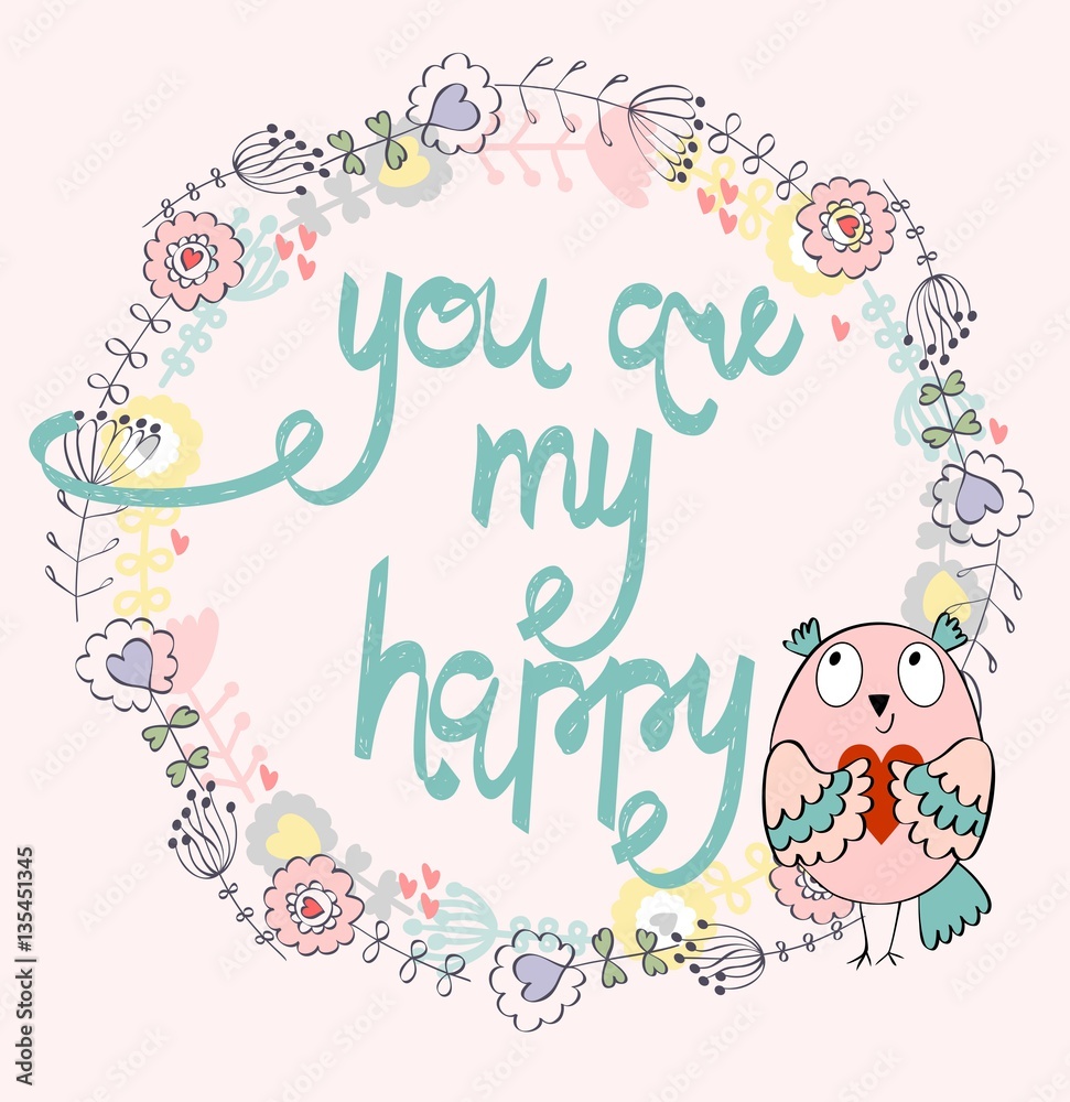 You are my happy. Hand written lettering about love to valentines day. Greeting card with owls