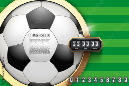Creative Background Coming Soon of Football Game and countdown timer with digit samples. Vector Illustration isolated on white background.