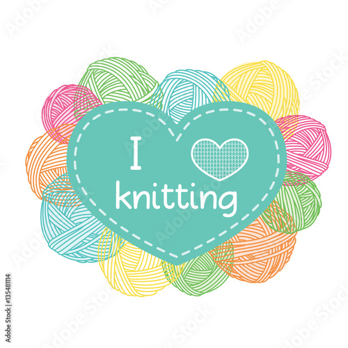 Yarn balls heart shaped frame. Colorful I love knitting label.
