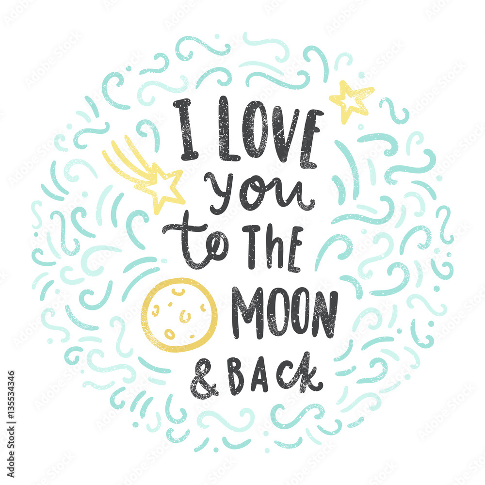 I love you to the moon and back. Vector hand drawn doodle illustration
