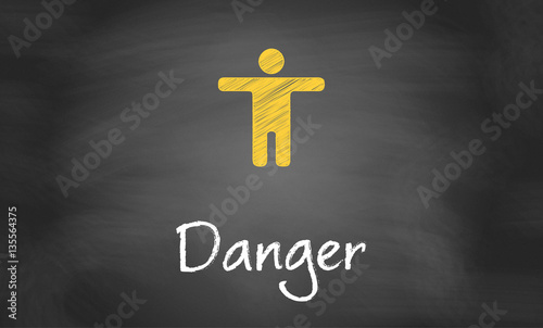 Danger